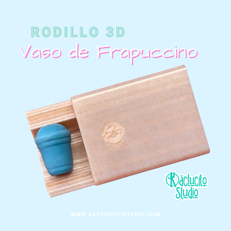 Rodillo 3D Vaso de Frapuccino | Kactucito Studio